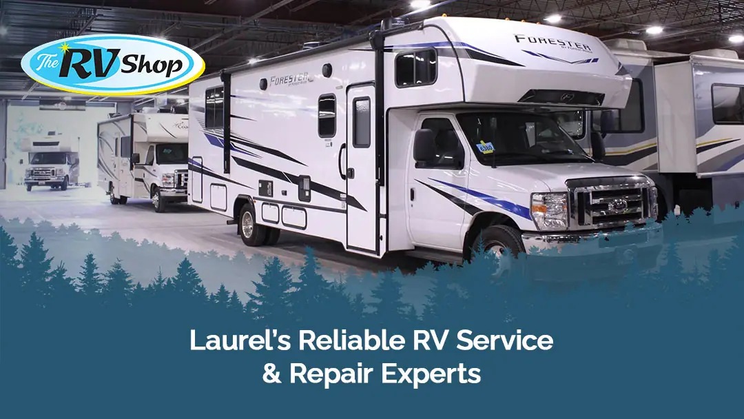 The RV Shop of Laurel, RV repair in Laurel